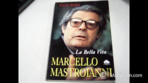 Stock image for la bella vita marcello mastroianni enzo biagi for sale by LibreriaElcosteo