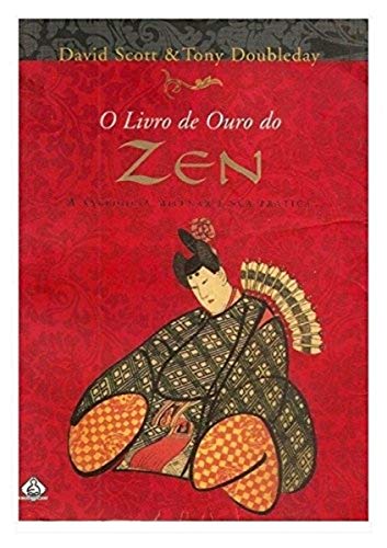 Imagen de archivo de livro de ouro do zen david scott tony doubleday 2000 a la venta por LibreriaElcosteo