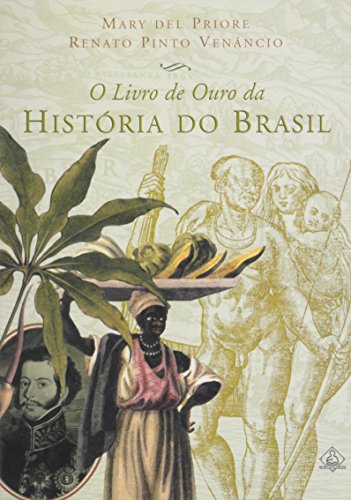 Stock image for O Livro de Ouro da Historia Do Brasil for sale by medimops