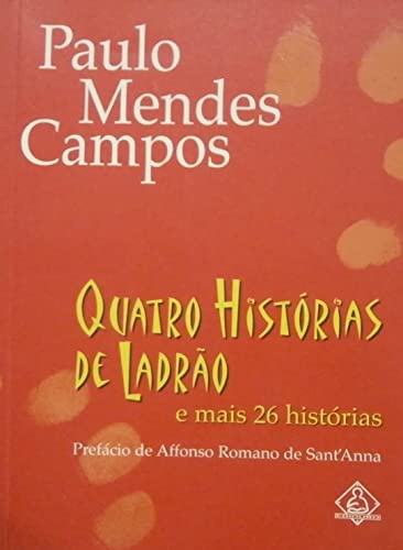Beispielbild fr Quatro Histórias de Ladrão: e mais 26 Histórias zum Verkauf von 2nd Life Books