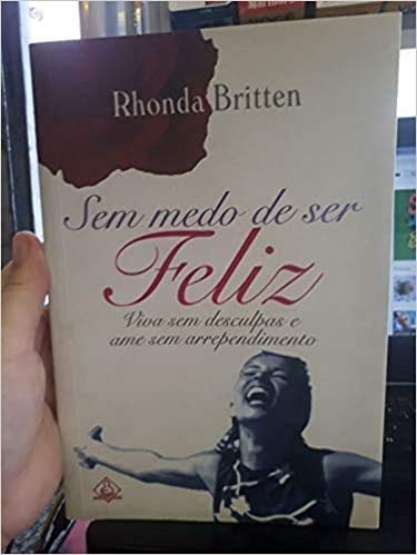 Imagen de archivo de sem medo de ser feliz rhonda briten a la venta por LibreriaElcosteo