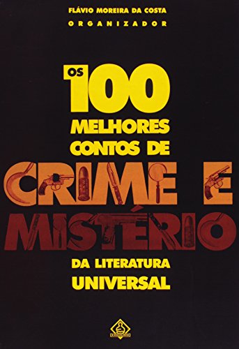 Stock image for Os 100 Melhores Contos De Crime e Misterio for sale by BookOrders
