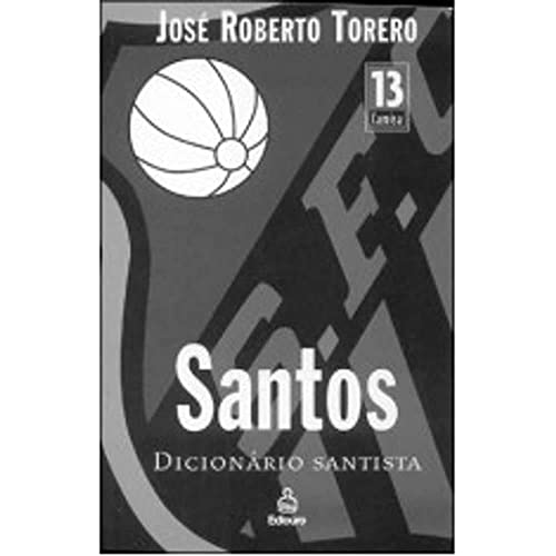 Beispielbild fr Santos : dicionrio santista. -- ( Camisa 13 ) zum Verkauf von Ventara SA
