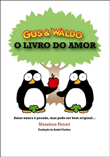 Stock image for livro gus waldo o livro do amor capa dura massimo fenati 2006 for sale by LibreriaElcosteo
