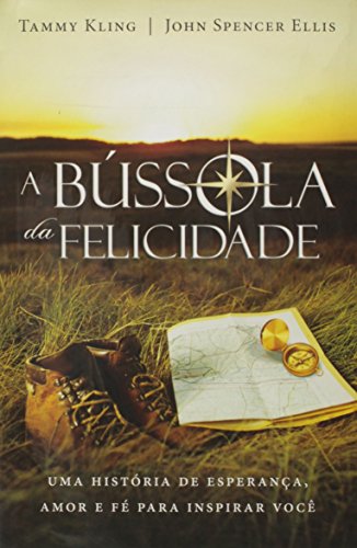 Stock image for a bussola da felicidade tammy kling seminovo for sale by LibreriaElcosteo
