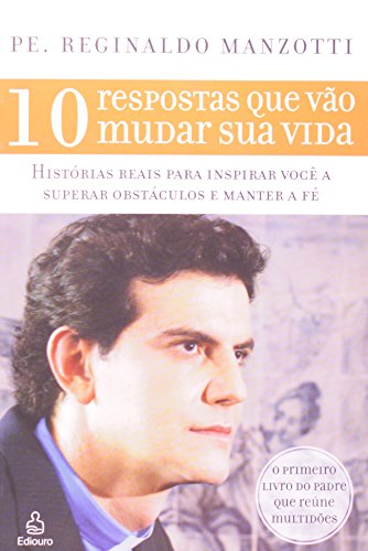 Beispielbild fr 10 Respostas que Vão Mudar Sua Vida (Em Portuguese do Brasil) zum Verkauf von WorldofBooks