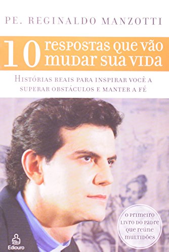 Stock image for 10 Respostas que Vão Mudar Sua Vida (Em Portuguese do Brasil) for sale by WorldofBooks