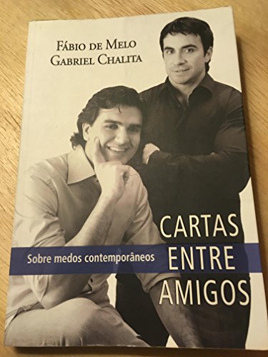 Beispielbild fr Cartas Entre Amigos: Sobre Medos Contemporaneos (Em Portugues do Brasil) zum Verkauf von Karl Theis
