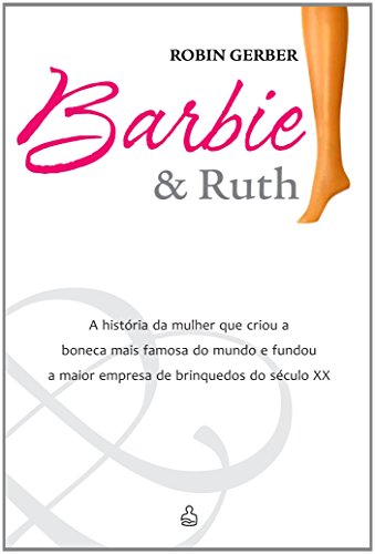 9788500330902: Barbie & Ruth (Em Portuguese do Brasil)