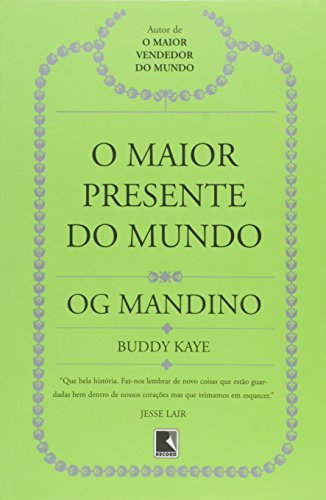 Stock image for livro o maior presente do mundo og mandino e buddy kaye for sale by LibreriaElcosteño
