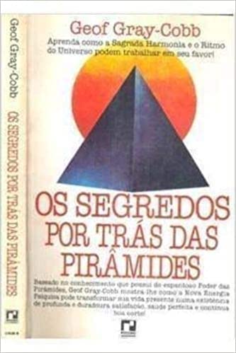 9788501016959: Segredos Por Tras Das Piramides, Os (Em Portuguese do Brasil)