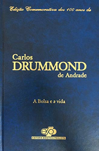 A Bolsa e a Vida - Carlos Drummond de Andrade