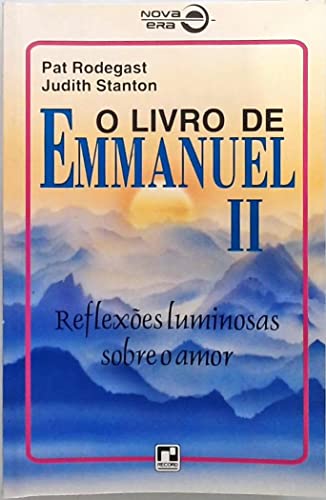 Stock image for Livro de Emmanuel II: Reflexes Luminosas sobre o Amor for sale by Luckymatrix