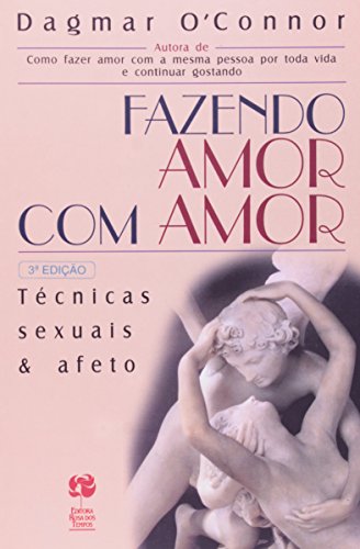 9788501046543: Fazendo Amor com Amor (Em Portuguese do Brasil)