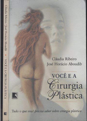 9788501047861: Voce E A Cirurgia Plastica (Em Portuguese do Brasil)
