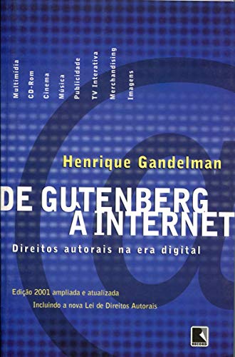 Beispielbild fr De Gutenberg A Internet - Direitos Autorais Na Era Digital (Em Portuguese do Brasil) zum Verkauf von medimops
