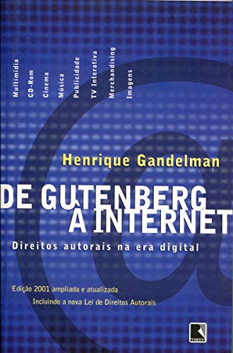 Stock image for De Gutenberg A Internet - Direitos Autorais Na Era Digital (Em Portuguese do Brasil) for sale by medimops