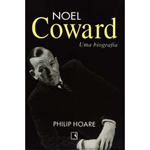 Stock image for _ livro noel coward uma biografia philip hoare 1999 for sale by LibreriaElcosteo