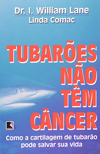 Stock image for livro tubaroes no tm cncer como dr i william lan Ed. 1998 for sale by LibreriaElcosteño
