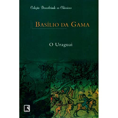 Imagen de archivo de O Uraguai :; Basilio da Gama a la venta por BIBLIOPE by Calvello Books
