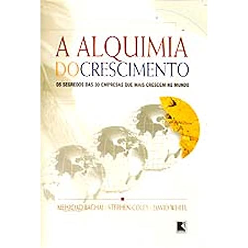 9788501055644: A Alquimia Do Crescimento (Em Portuguese do Brasil)