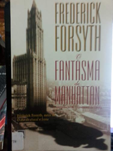 Imagen de archivo de livro o fantasma de manhattan frederick forsyth 2000 Ed. 2000 a la venta por LibreriaElcosteo