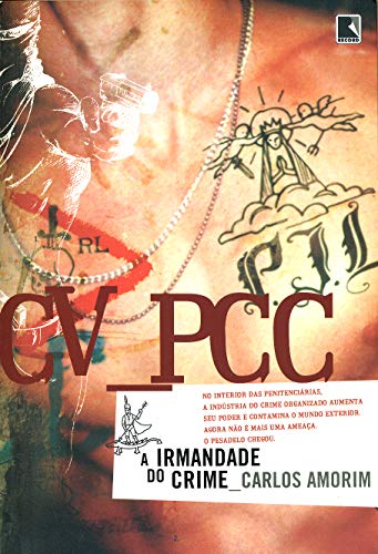 Imagen de archivo de CV-PCC: A Irmandade do Crime a la venta por Livraria Ing