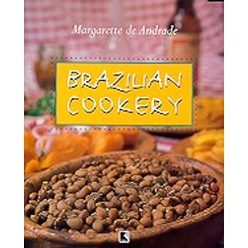 Brazilian Cookery Margarette de Andrade - Margarette de Andrade