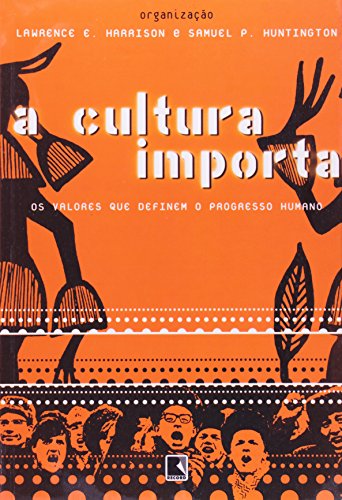 Stock image for livro a cultura importa os valores que definem o progresso humano lawrence e harrison e sa for sale by LibreriaElcosteo