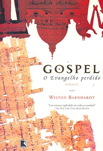 Beispielbild fr livro gospel o evangelho perdido wilton barnhardt 2004 zum Verkauf von LibreriaElcosteo