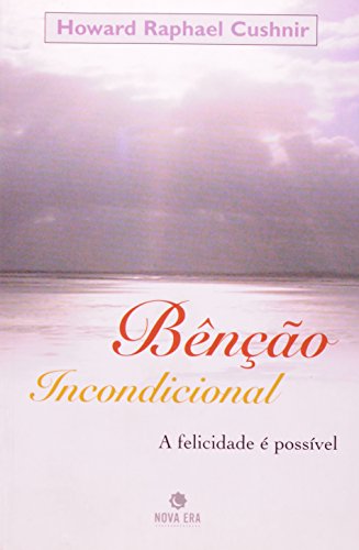 Stock image for _ benco incondicional a felicidade e possivel de howard r Ed. 2003 for sale by LibreriaElcosteo