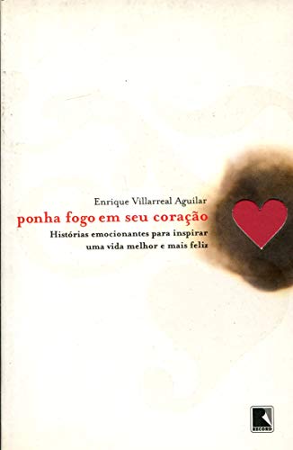 Stock image for _ ponha fogo no seu coraco enrique villarreal aguilar for sale by LibreriaElcosteo