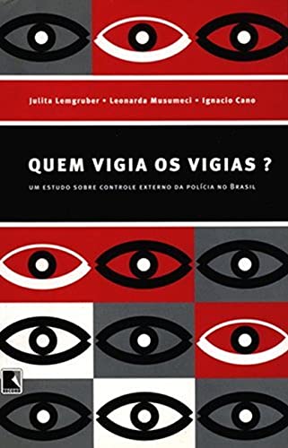 9788501067821: Quem Vigia OS Vigias?: Um Estudo Sobre Controle Externo Da Policia No Brasil