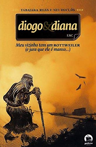 Beispielbild fr Meu Vizinho Tem Um Rottweiler. E Jura Que Ele  Manso. - Coleo Diogo E Diana. Volume 1 (Em Portuguese do Brasil) zum Verkauf von medimops