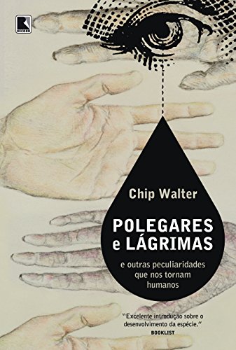 Imagen de archivo de polegares e lagrimas chip walter Ed. 2009 a la venta por LibreriaElcosteo