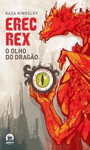 Beispielbild fr Erec Rex. O Olho do Drago (Em Portuguese do Brasil) zum Verkauf von medimops