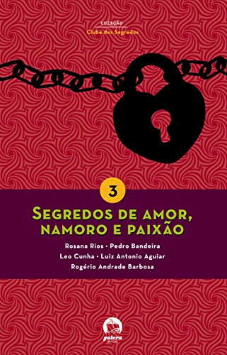 Stock image for livro segredos de amor namoro e paixo vol 3 rosana rios e outros 2012 for sale by LibreriaElcosteo
