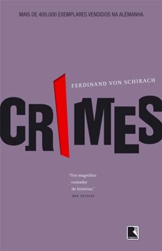 Beispielbild fr _ livro crimes ferdinand von schirach 2011 zum Verkauf von LibreriaElcosteo