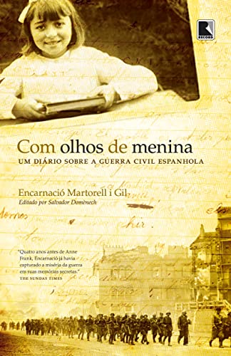 Beispielbild fr livro com olhos de menina um diario sobre a guerra civil espanhola encarnacio martorell i zum Verkauf von LibreriaElcosteo