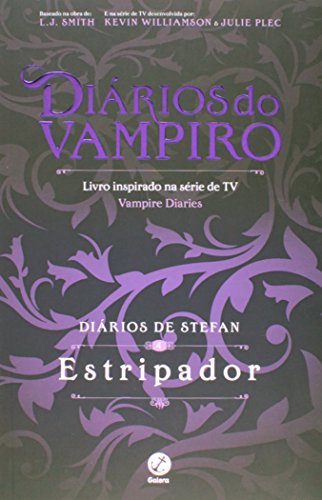 Diários de Stefan: Estripador (Vol. 4)