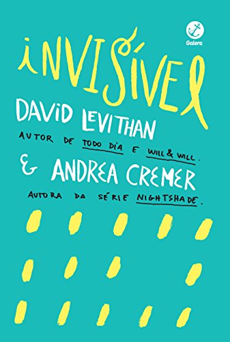 Stock image for livro invisivel david levithan e andrea cremer 2014 for sale by LibreriaElcosteo