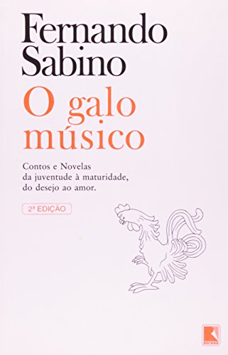 Stock image for Galo Msico (O): Contos e Novelas da Juventude  Maturidade, do Desejo ao Amor. for sale by Luckymatrix