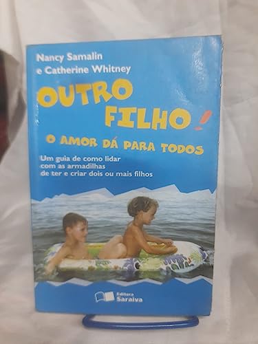 Stock image for livro outro filho o amor da para to nancy samalin e ca Ed. 1997 for sale by LibreriaElcosteo