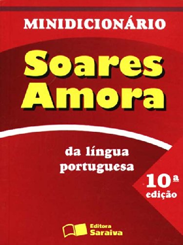 9788502029897: Minidicionrio Soares Amora Da Lngua Portuguesa (Em Portuguese do Brasil)