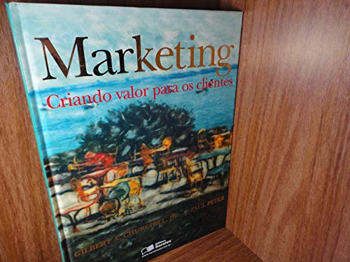 Stock image for marketing criando valor para os clientes gilbert churchill for sale by LibreriaElcosteo