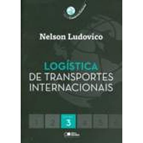 Imagen de archivo de Logstica de Transportes Internacionais - Volume 3 (Em Portuguese do Brasil) a la venta por medimops