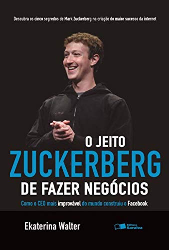 9788502211377: O Jeito Zuckerberg de Fazer Negcios (Em Portuguese do Brasil)