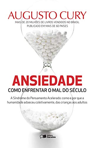 Imagen de archivo de Ansiedade - Como Enfrentar O Mal do Seculo (Em Portugues do Brasil) a la venta por SecondSale