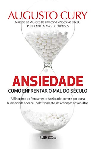 Stock image for Ansiedade - Como Enfrentar O Mal do Seculo (Em Portugues do Brasil) for sale by ThriftBooks-Dallas