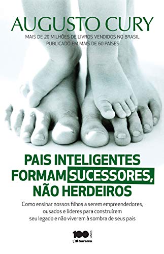 Beispielbild fr Pais Inteligentes Formam Sucessores, no Herdeiros (Em Portuguese do Brasil) zum Verkauf von medimops